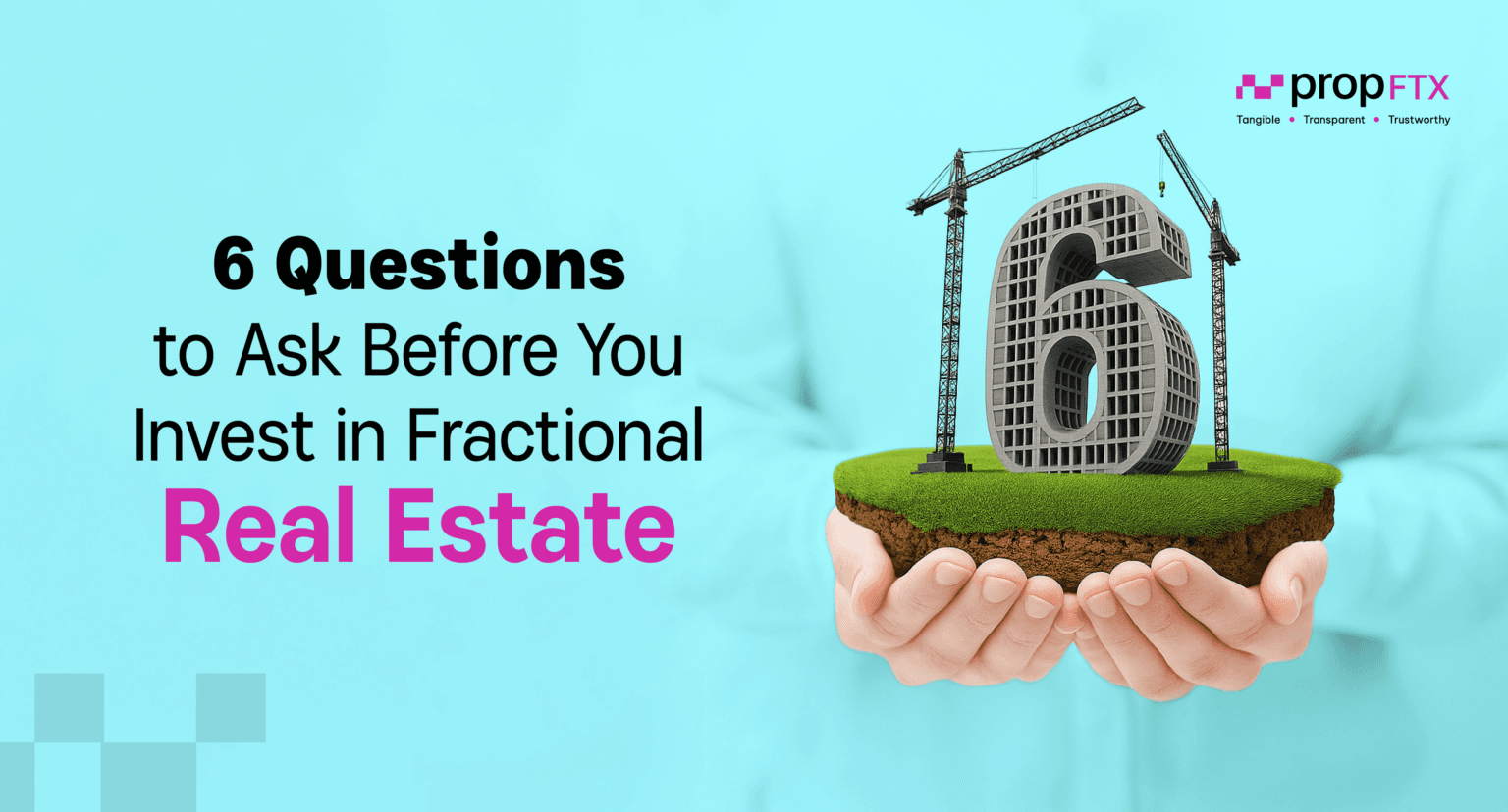 6 Questions to Ask Before Investing in Fractional Real Estate